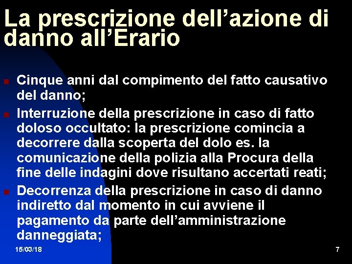 La prescrizione dell’azione di danno all’Erario Cinque anni dal compimento del fatto causativo del