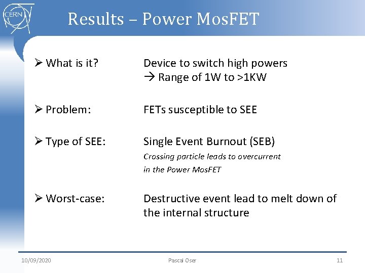 Results – Power Mos. FET Ø What is it? Device to switch high powers