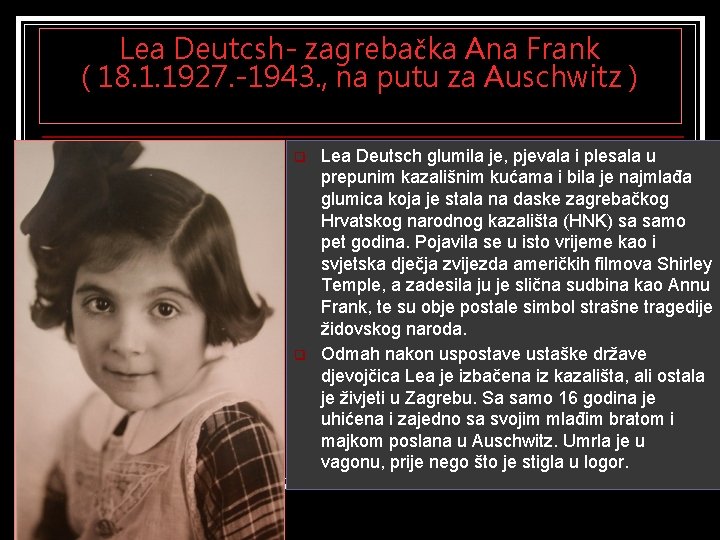 Lea Deutcsh- zagrebačka Ana Frank ( 18. 1. 1927. -1943. , na putu za