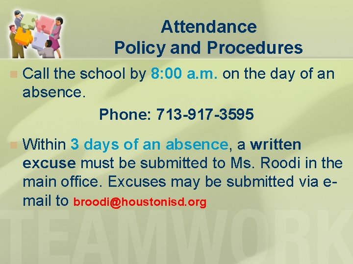 Attendance Policy and Procedures n Call the school by 8: 00 a. m. on Attendance Policy and Procedures n Call the school by 8: 00 a. m. on