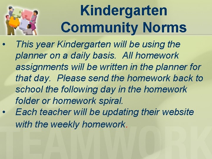 Kindergarten Community Norms • • This year Kindergarten will be using the planner on Kindergarten Community Norms • • This year Kindergarten will be using the planner on