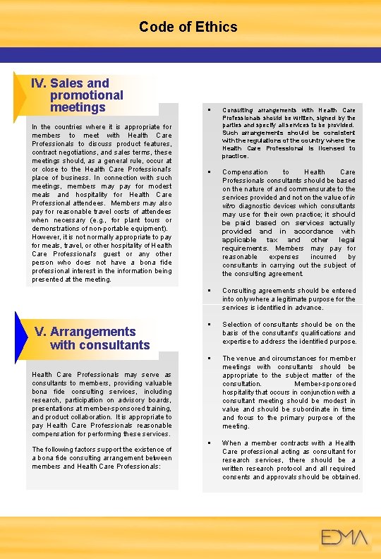 Code of Ethics IV. Sales and promotional meetings In the countries where it is