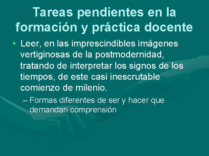 Tareas pendientes en la formación y práctica docente • Leer, en las imprescindibles imágenes
