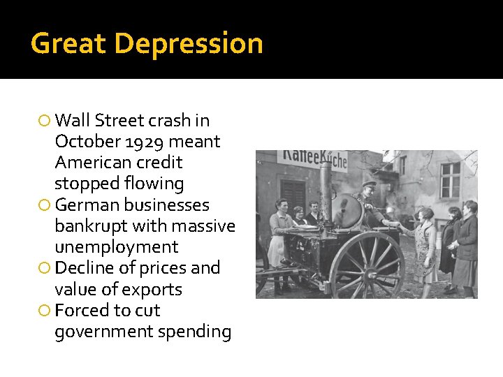 Great Depression Wall Street crash in October 1929 meant American credit stopped flowing German