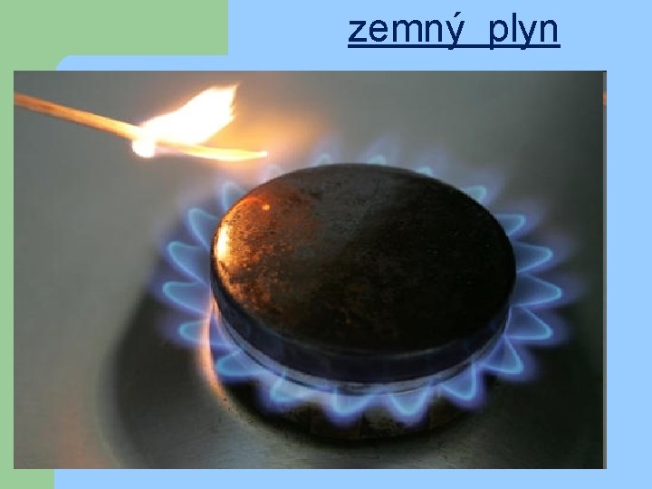 zemný plyn 