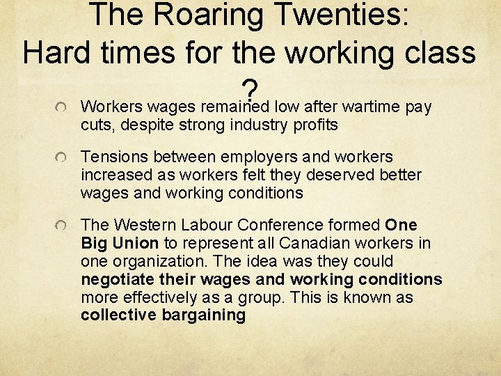 The Roaring Twenties: Hard times for the working class ? Workers wages remained low