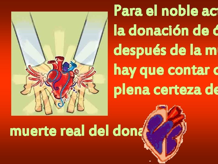 Para el noble act la donación de ó después de la mu hay que