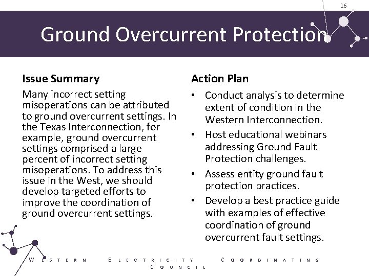 16 Ground Overcurrent Protection Issue Summary Action Plan Many incorrect setting misoperations can be 16 Ground Overcurrent Protection Issue Summary Action Plan Many incorrect setting misoperations can be
