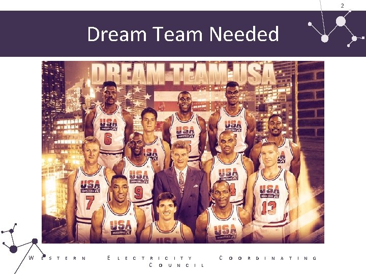2 Dream Team Needed W E S T E R N E L E 2 Dream Team Needed W E S T E R N E L E