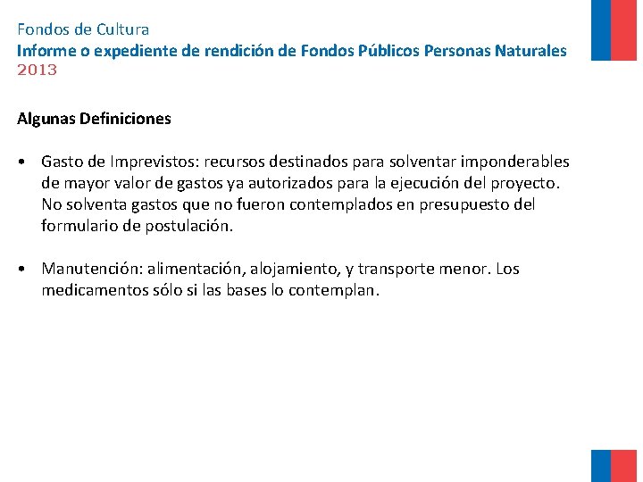 Fondos de Cultura Informe o expediente de rendición de Fondos Públicos Personas Naturales 2013