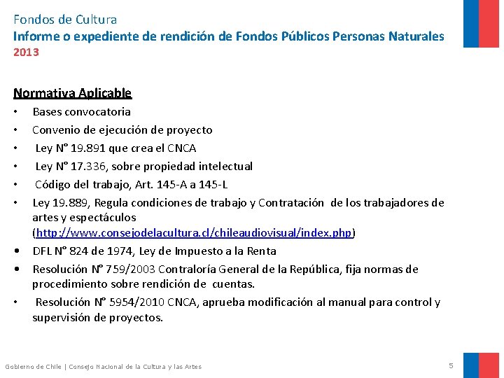 Fondos de Cultura Informe o expediente de rendición de Fondos Públicos Personas Naturales 2013