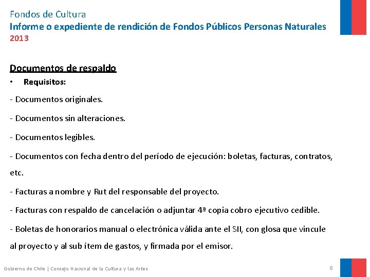 Fondos de Cultura Informe o expediente de rendición de Fondos Públicos Personas Naturales 2013