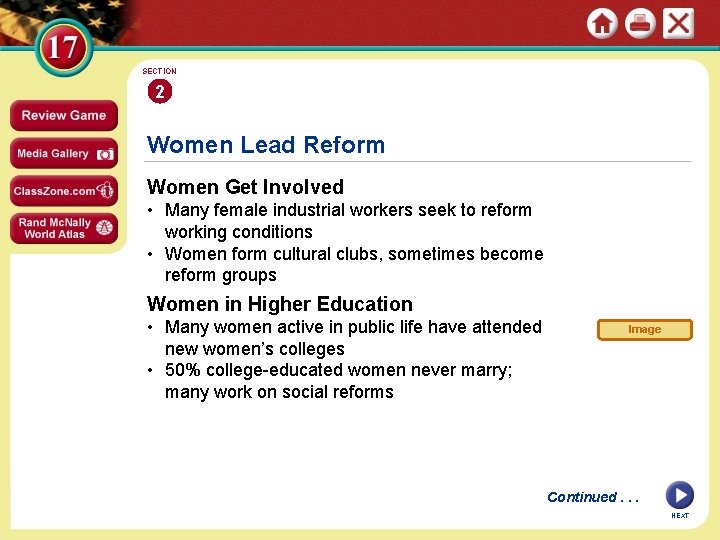 SECTION 2 Women Lead Reform Women Get Involved • Many female industrial workers seek