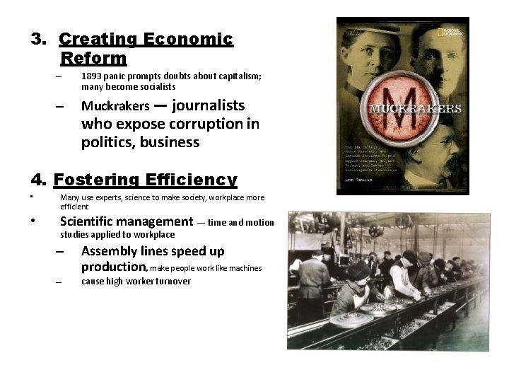 3. Creating Economic Reform – 1893 panic prompts doubts about capitalism; many become socialists