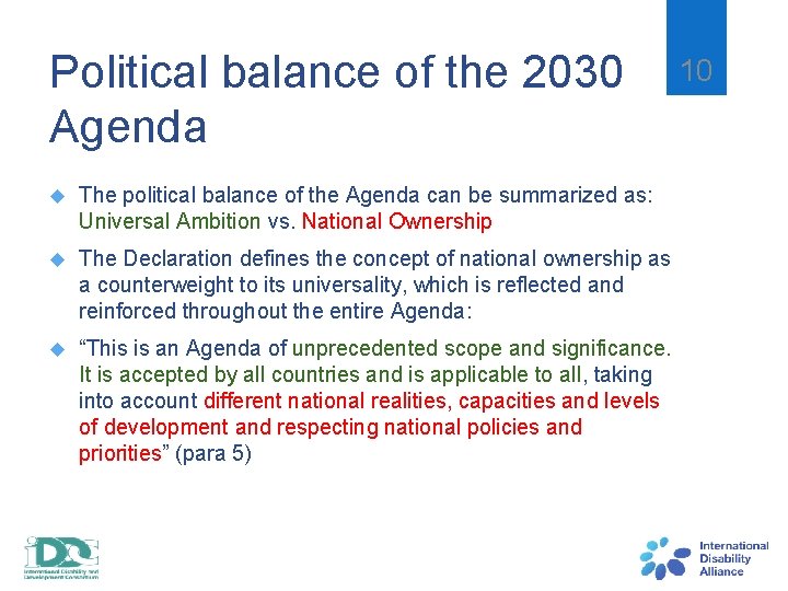 Political balance of the 2030 Agenda The political balance of the Agenda can be