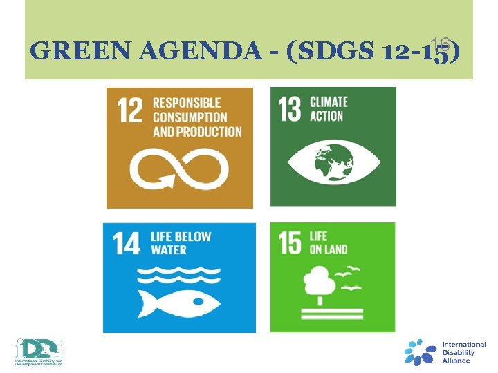 16 GREEN AGENDA - (SDGS 12 -15) 