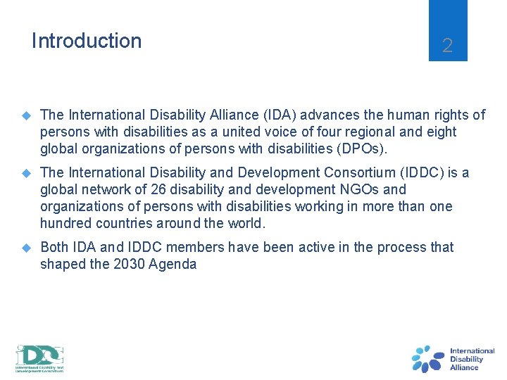 Introduction 2 The International Disability Alliance (IDA) advances the human rights of persons with