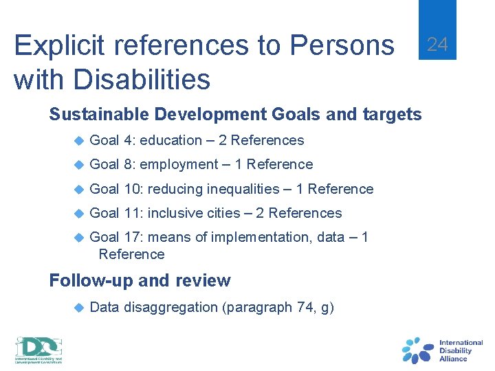 Explicit references to Persons with Disabilities Sustainable Development Goals and targets Goal 4: education