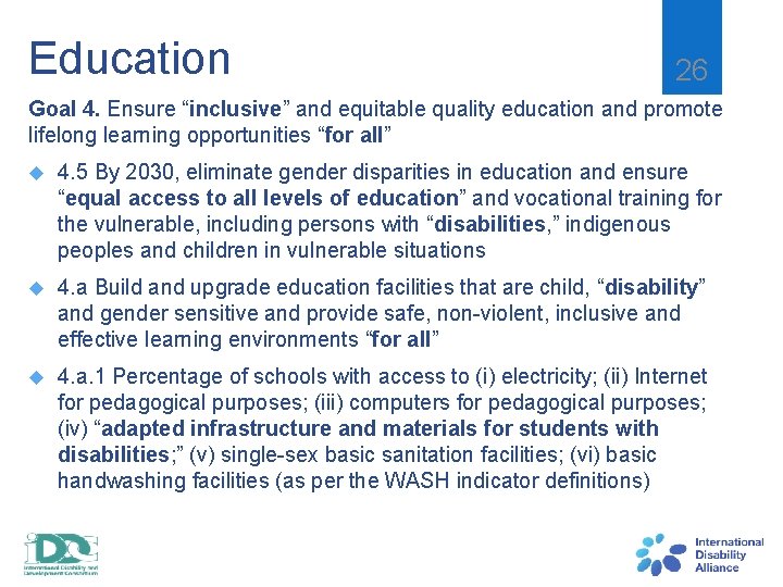 Education 26 Goal 4. Ensure “inclusive” and equitable quality education and promote lifelong learning