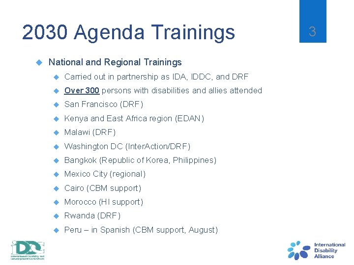 2030 Agenda Trainings National and Regional Trainings Carried out in partnership as IDA, IDDC,
