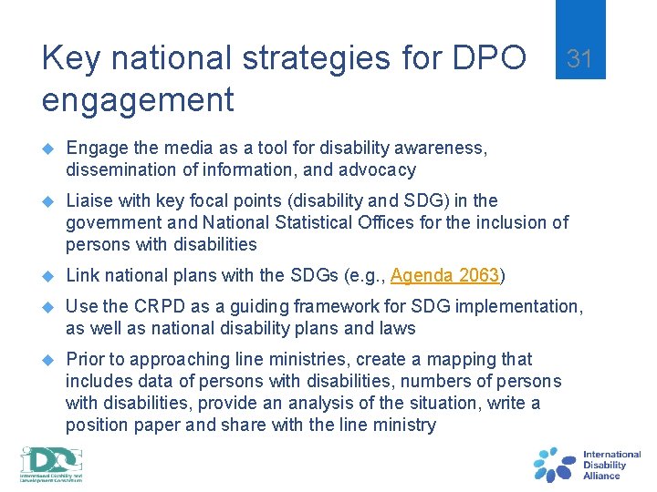 Key national strategies for DPO engagement 31 Engage the media as a tool for