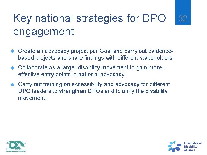 Key national strategies for DPO engagement Create an advocacy project per Goal and carry
