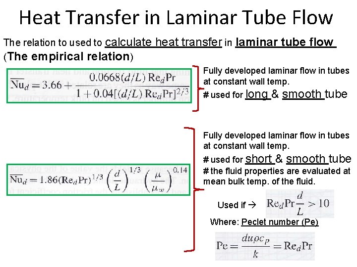 Heat Transfer in Laminar Tube Flow The relation to used to calculate (The empirical