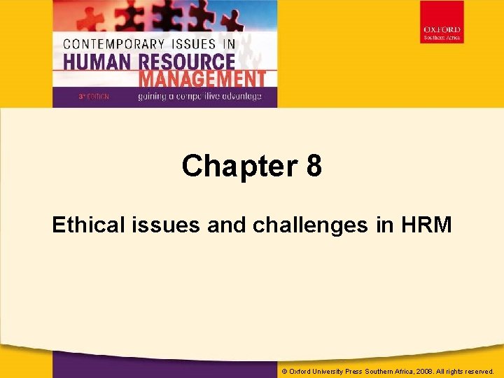 © Oxford University Press Southern Africa, 2008. All rights reserved. Chapter 8 Ethical issues