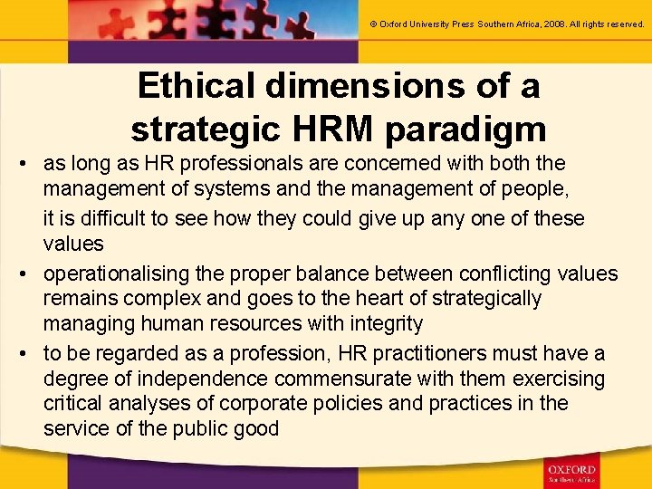 © Oxford University Press Southern Africa, 2008. All rights reserved. Ethical dimensions of a