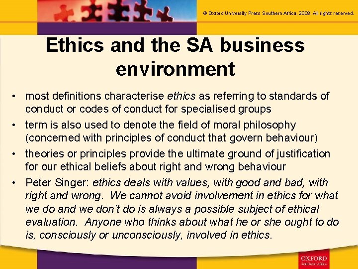 © Oxford University Press Southern Africa, 2008. All rights reserved. Ethics and the SA