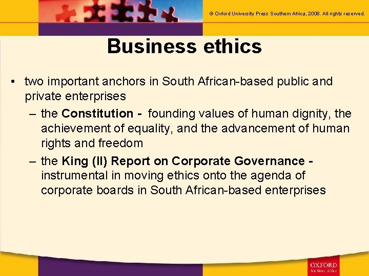 © Oxford University Press Southern Africa, 2008. All rights reserved. Business ethics • two