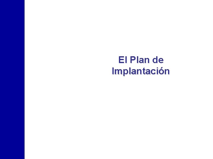 El Plan de Implantación 