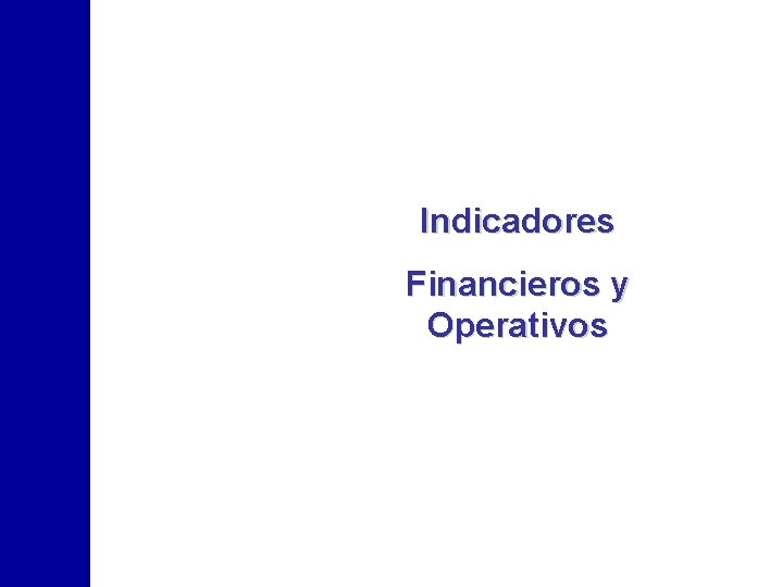 Indicadores Financieros y Operativos 