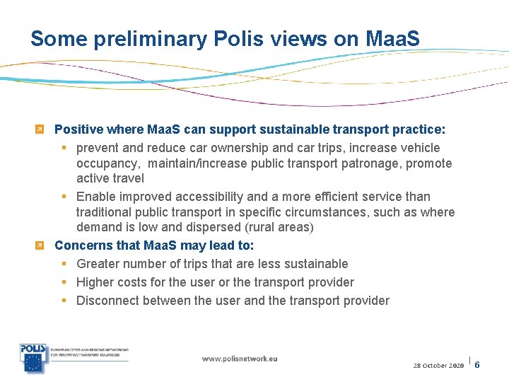 Some preliminary Polis views on Maa. S Positive where Maa. S can support sustainable