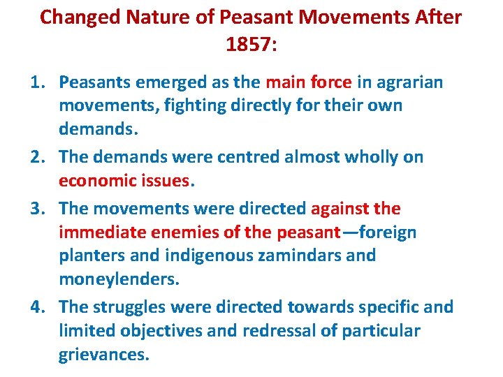 Changed Nature of Peasant Movements After 1857: 1. Peasants emerged as the main force