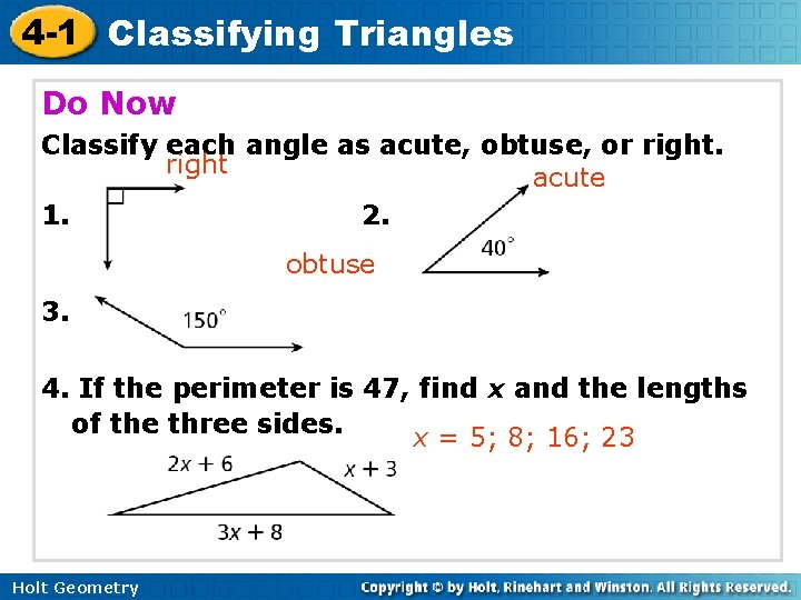 4 -1 Classifying Triangles Do Now Classify each angle as acute, obtuse, or right