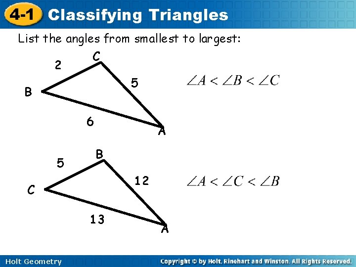 4 -1 Classifying Triangles List the angles from smallest to largest: 2 C 5