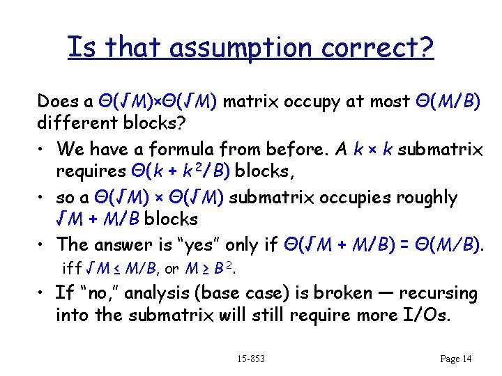 Is that assumption correct? Does a Θ(√M)×Θ(√M) matrix occupy at most Θ(M/B) different blocks?