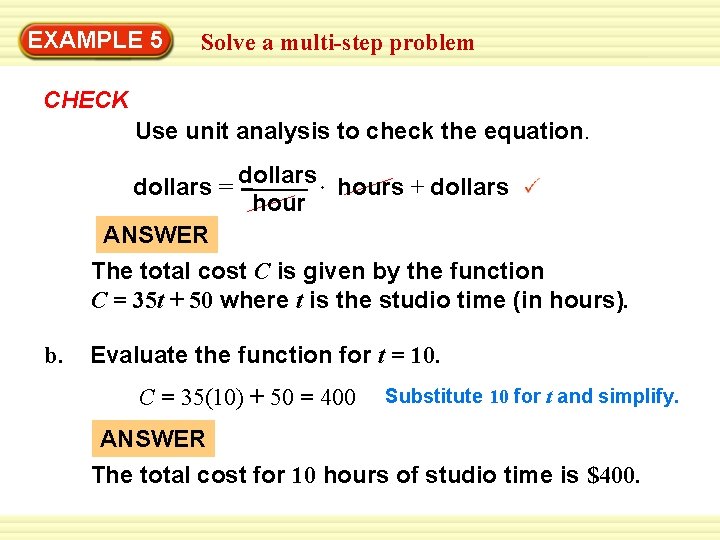 Warm-Up 5 Exercises EXAMPLE Solve a multi-step problem CHECK Use unit analysis to check