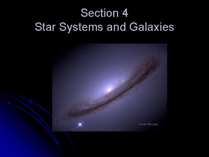 Section 4 Star Systems and Galaxies 