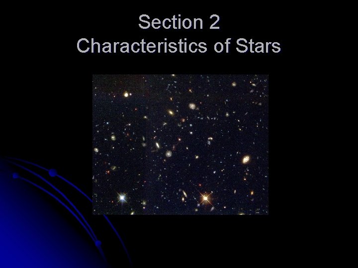 Section 2 Characteristics of Stars 