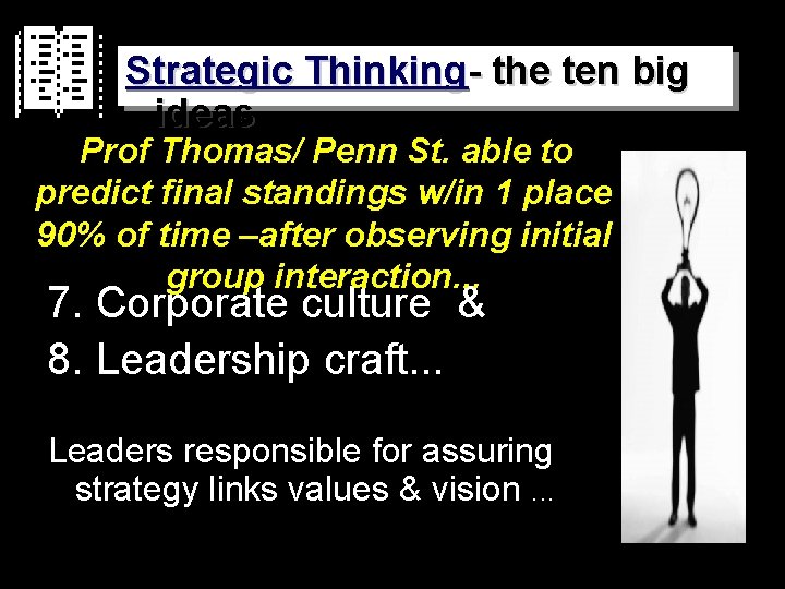 M A RKETING M G T. Strategic Thinking- the ten big ideas S I M A RKETING M G T. Strategic Thinking- the ten big ideas S I