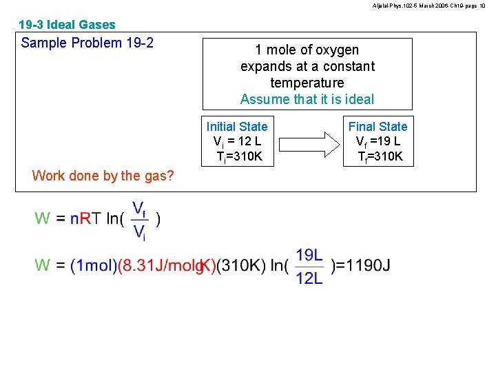 Aljalal-Phys. 102 -5 March 2006 -Ch 19 -page 10 19 -3 Ideal Gases Sample