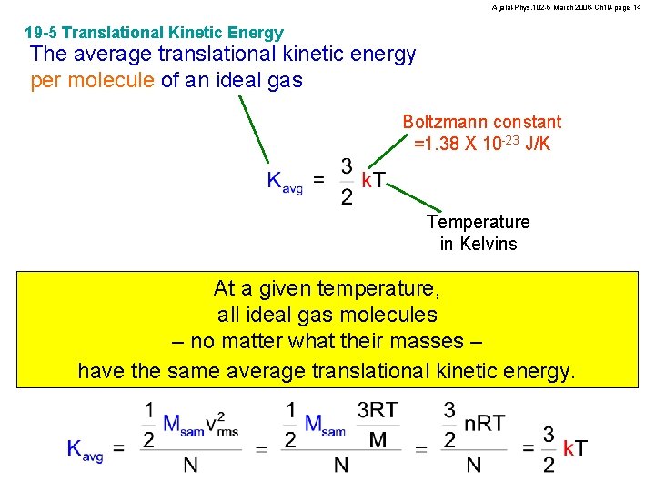 Aljalal-Phys. 102 -5 March 2006 -Ch 19 -page 14 19 -5 Translational Kinetic Energy