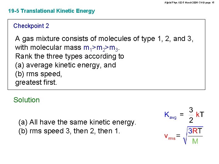 Aljalal-Phys. 102 -5 March 2006 -Ch 19 -page 15 19 -5 Translational Kinetic Energy