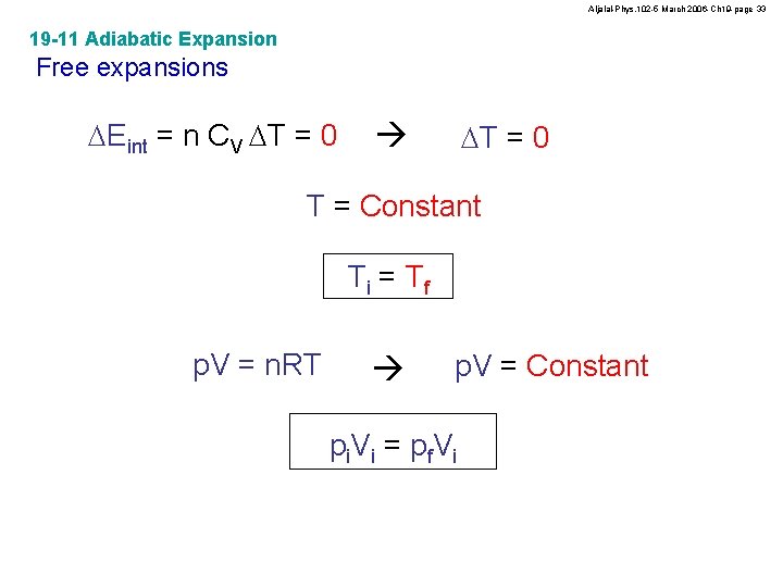 Aljalal-Phys. 102 -5 March 2006 -Ch 19 -page 33 19 -11 Adiabatic Expansion Free