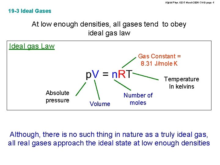Aljalal-Phys. 102 -5 March 2006 -Ch 19 -page 4 19 -3 Ideal Gases At