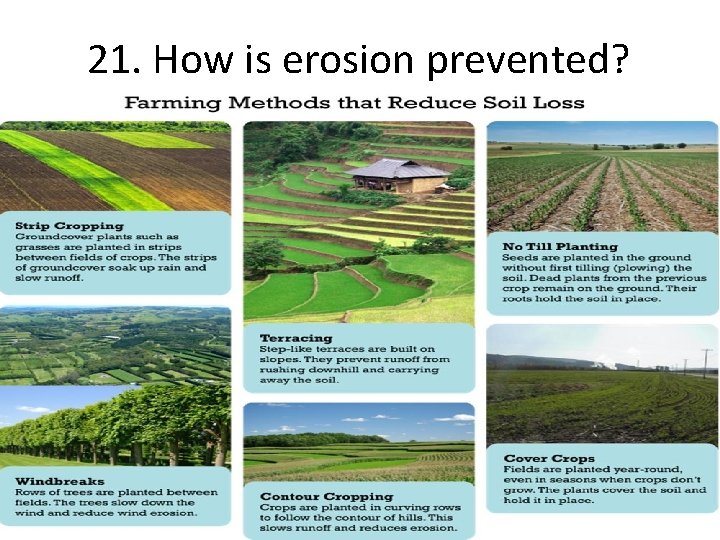 21. How is erosion prevented? 
