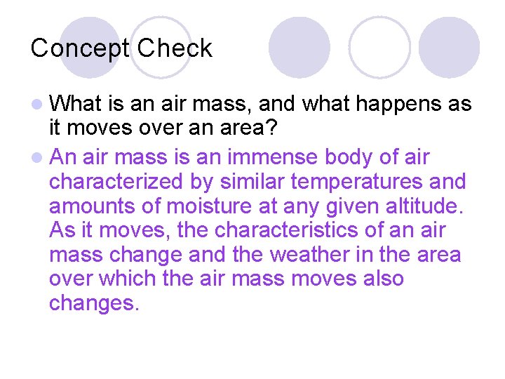 Concept Check l What is an air mass, and what happens as it moves