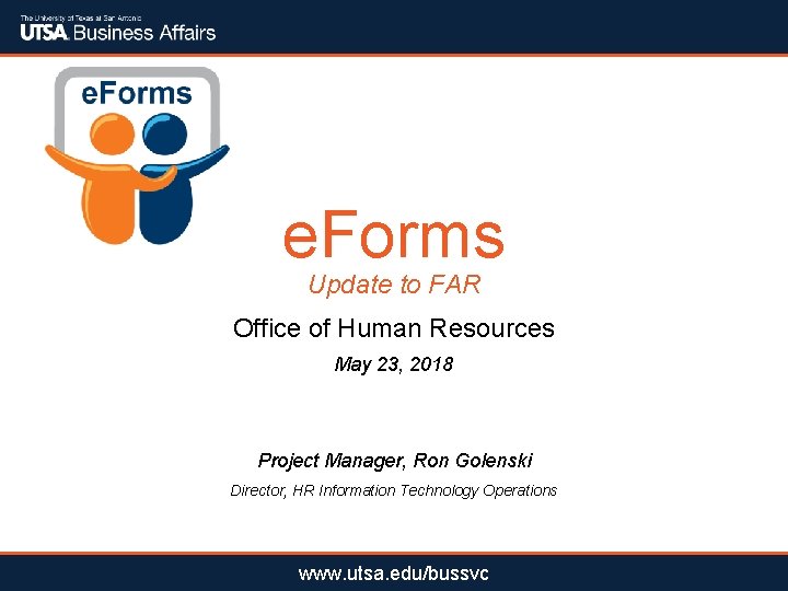 e. Forms Update to FAR Office of Human Resources May 23, 2018 Project Manager,